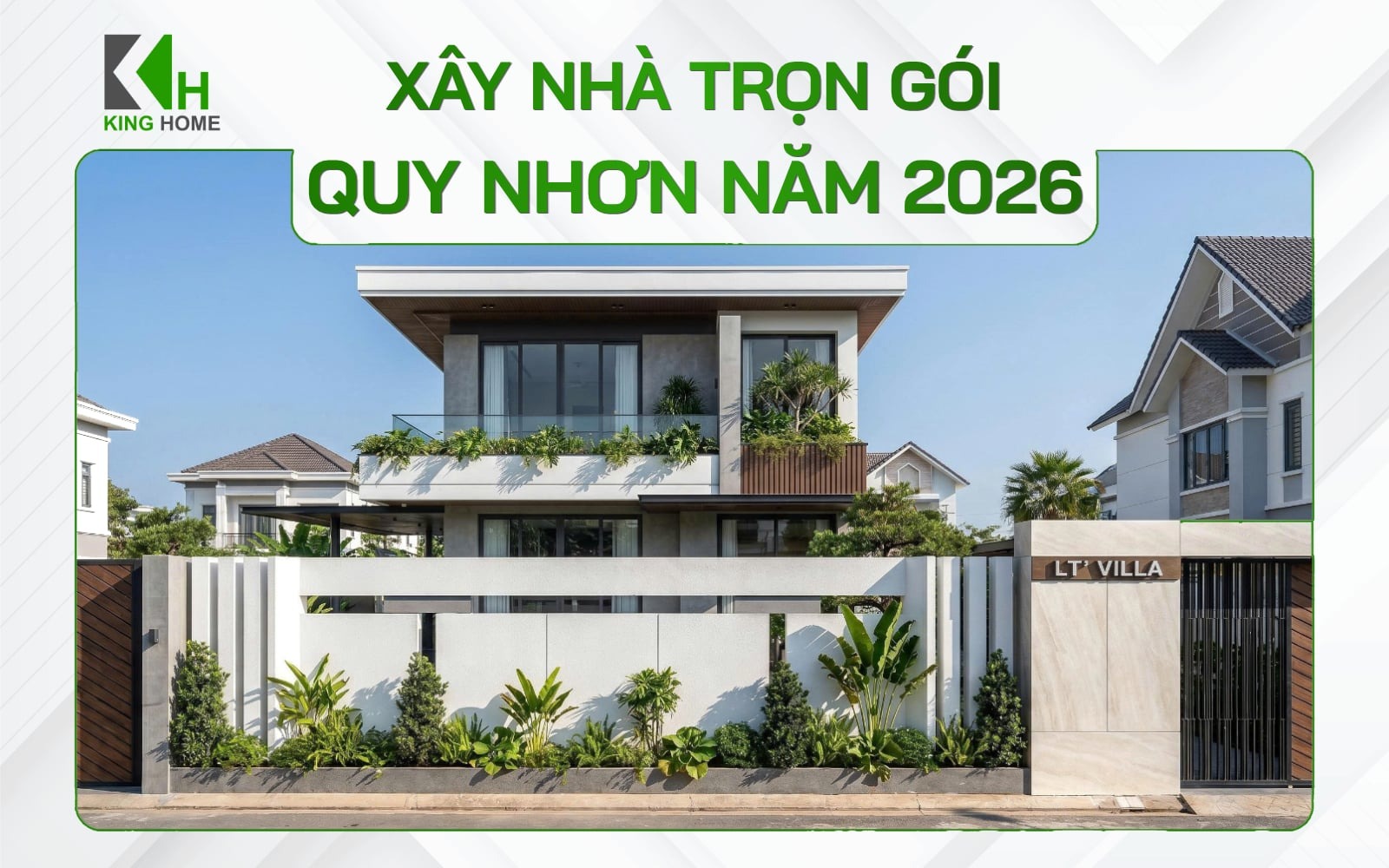Xây nhà trọn gói Quy Nhơn, báo giá mới nhất năm 2026 tại King Home