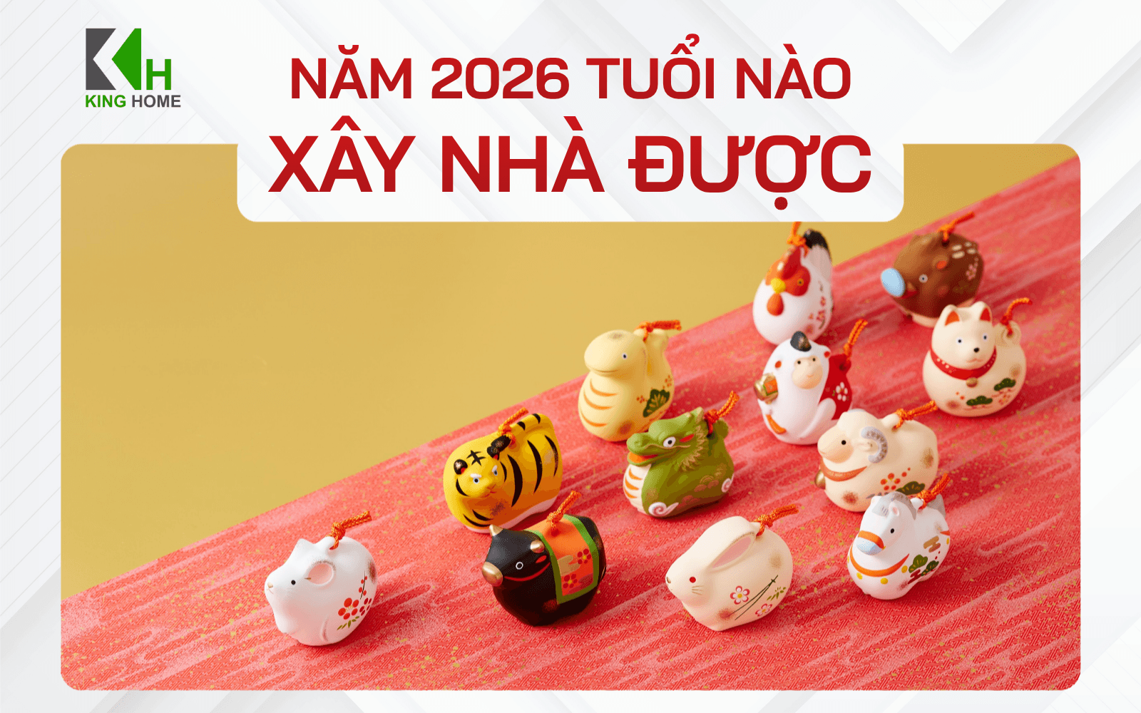2026 tuổi nào xây nhà được? Bảng tra cứu tuổi đẹp năm Bính Ngọ