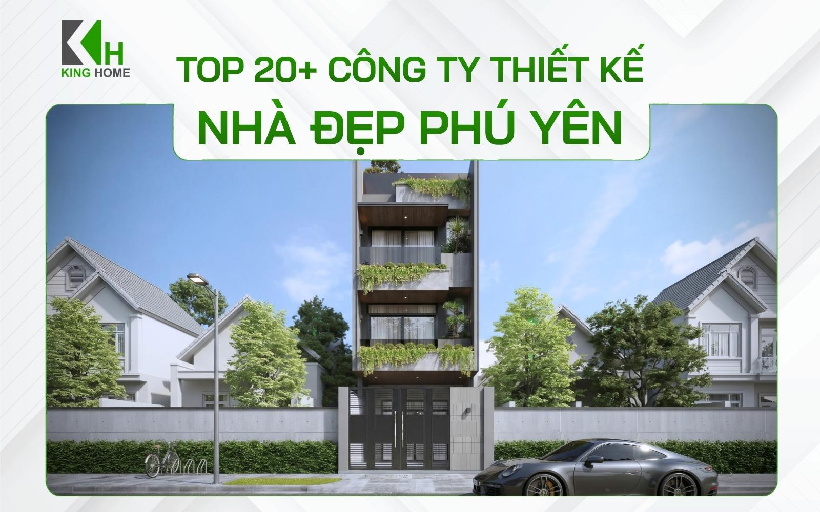 Top 20+ công ty thiết kế nhà đẹp Phú Yên