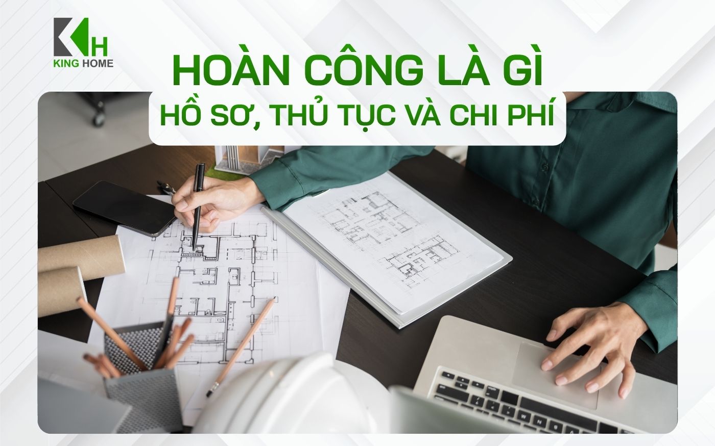 Hoàn công là gì? Hồ sơ, thủ tục và chi phí hoàn công mới nhất 2026