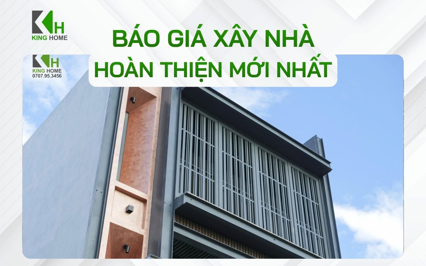 Báo giá xây nhà hoàn thiện mới nhất 2026 tại King Home