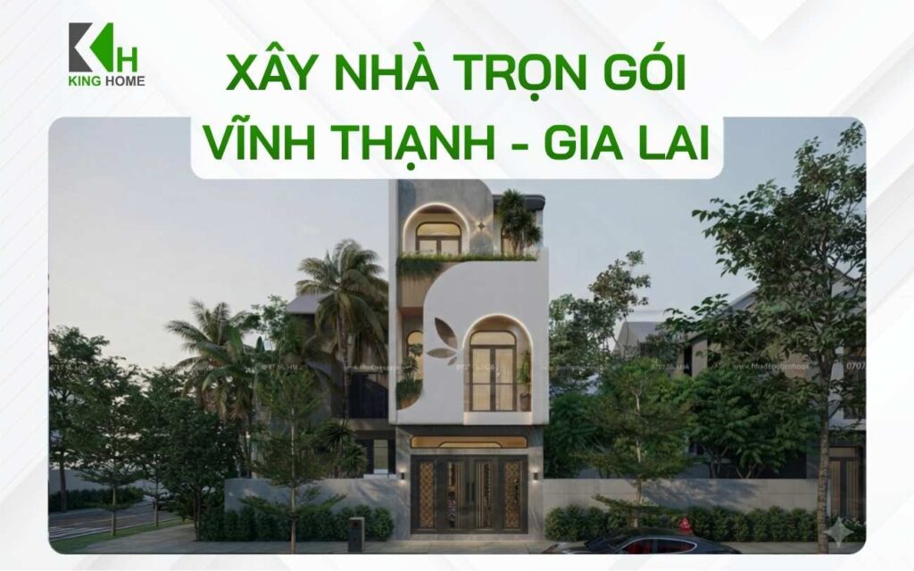 Cẩm nang xây nhà trọn gói Vĩnh Thạnh cho người xây nhà lần đầu