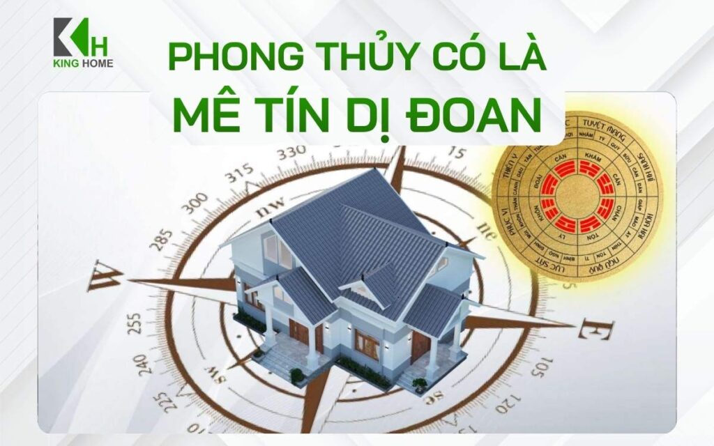 Phong thủy khi xây nhà: Mê tín dị đoan hay cơ sở khoa học?