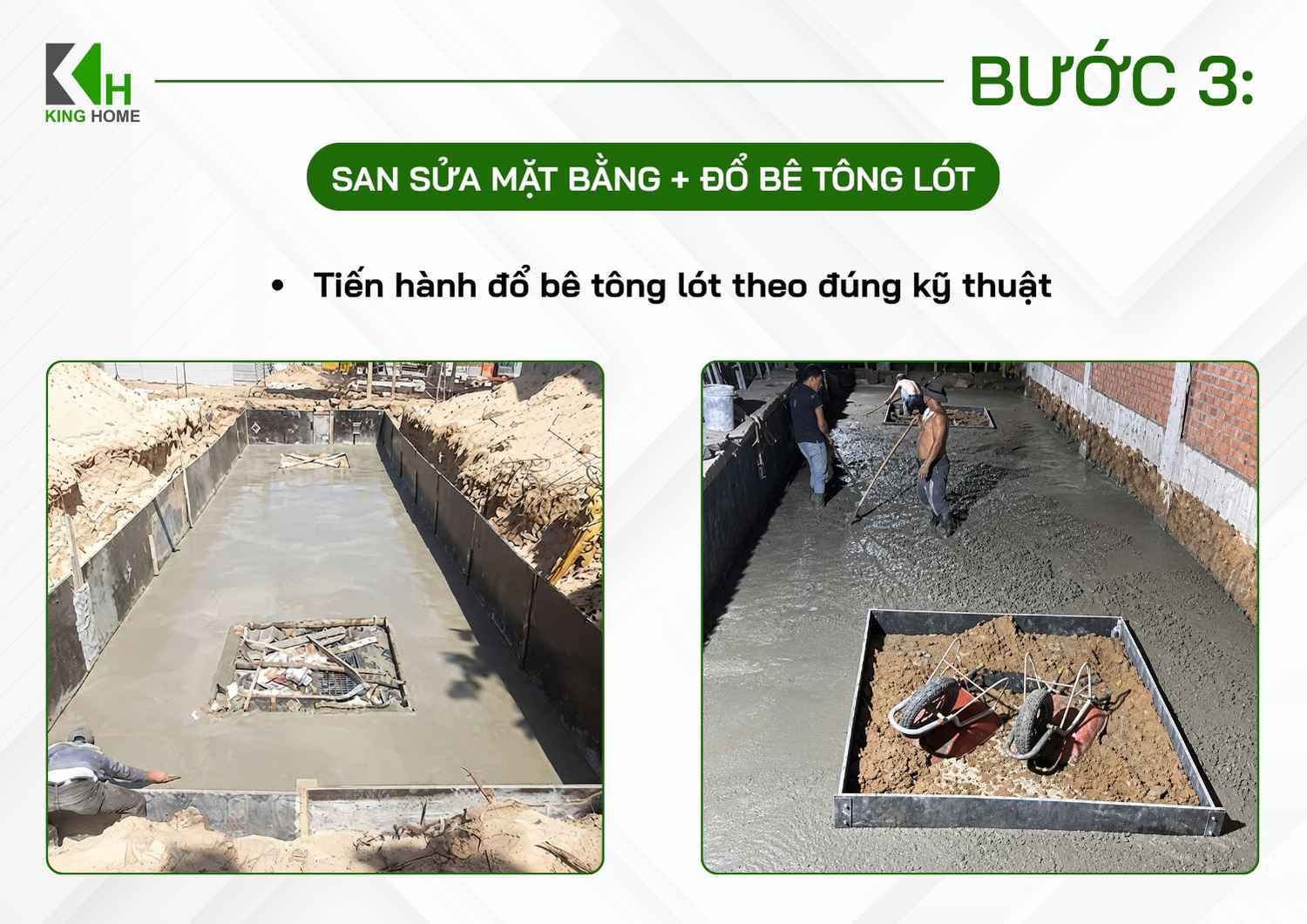 Tiến hành đổ bê tông lót, sau đó san đều và hoàn thiện bề mặt, đảm bảo bê tông lót đạt cao độ và không xuất hiện các vị trí rỗ