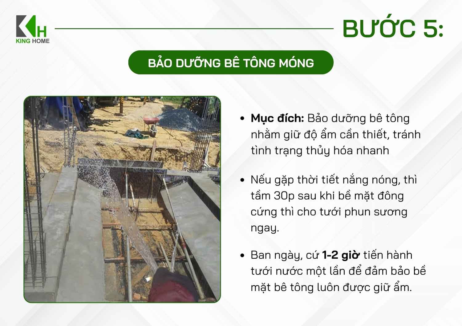 Tùy thuộc vào điều kiện thời tiết, loại bê tông và tình trạng thực tế của bề mặt, tiến hành tưới nước định kỳ để bê tông không bị khô quá nhanh.