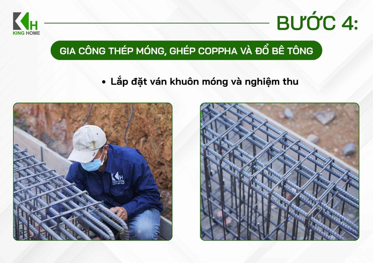 Tiếp theo, tiến hành lắp dựng cốp pha móng sau đó tiến hành nghiệm thu cốt thép và cốp pha móng.