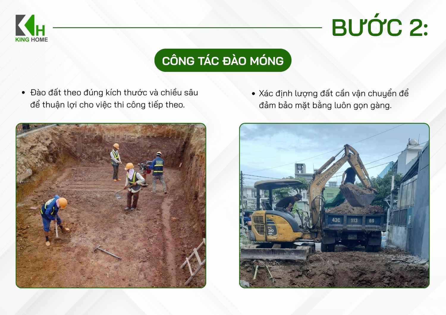 Tiến hành đào đất theo đúng kích thước, vị trí và chiều sâu đã được xác định trong bản vẽ
