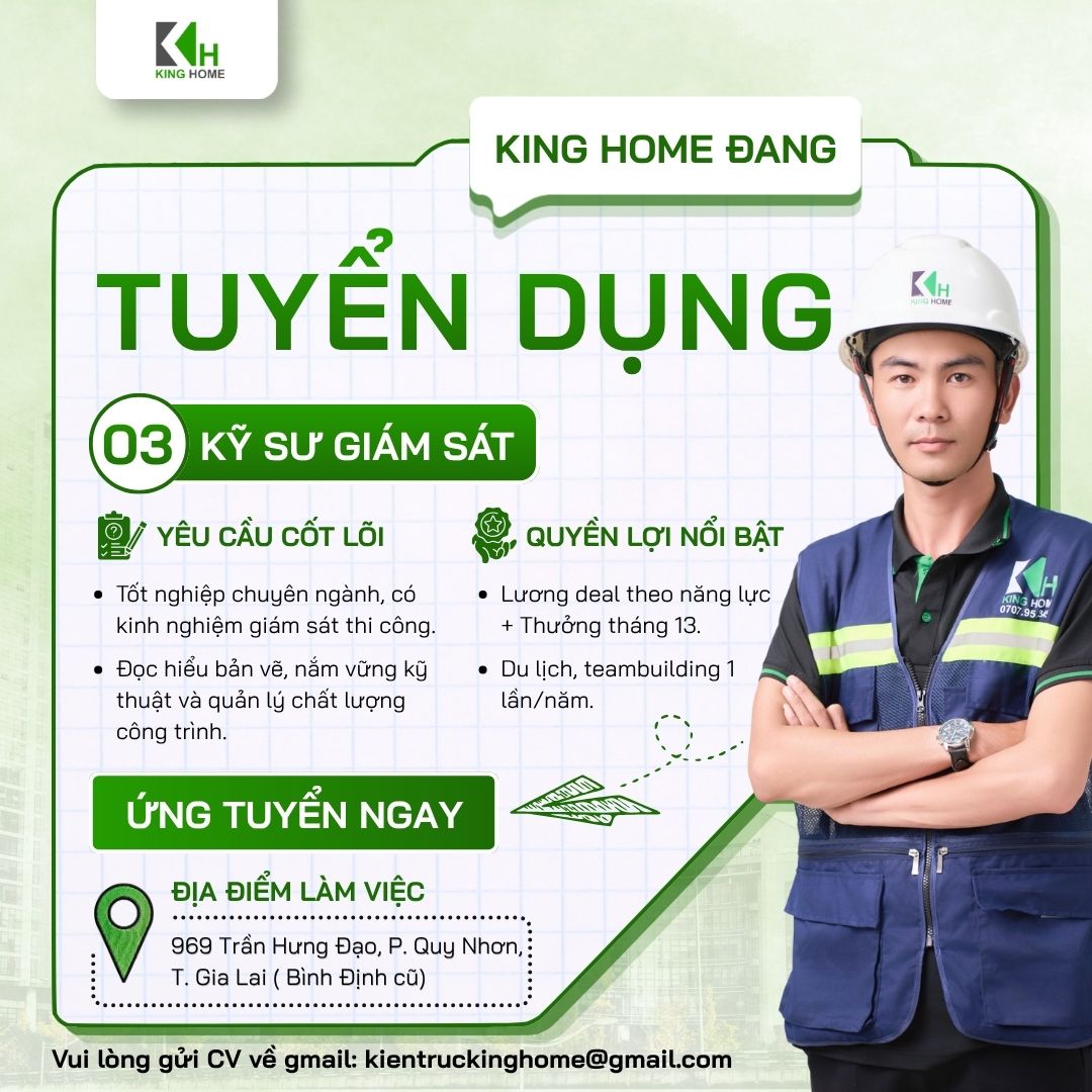 Vị trí Kỹ sư giám sát tại King Home sẽ là cơ hội đáng để bạn thử sức.