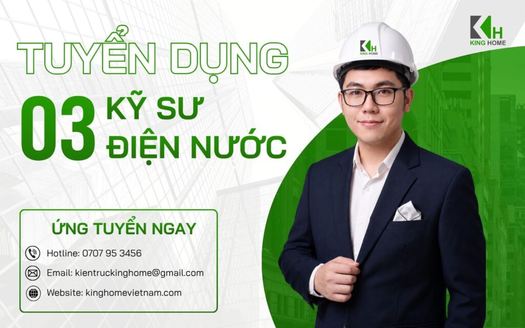 Tuyển dụng Kỹ sư điện nước tại King Home