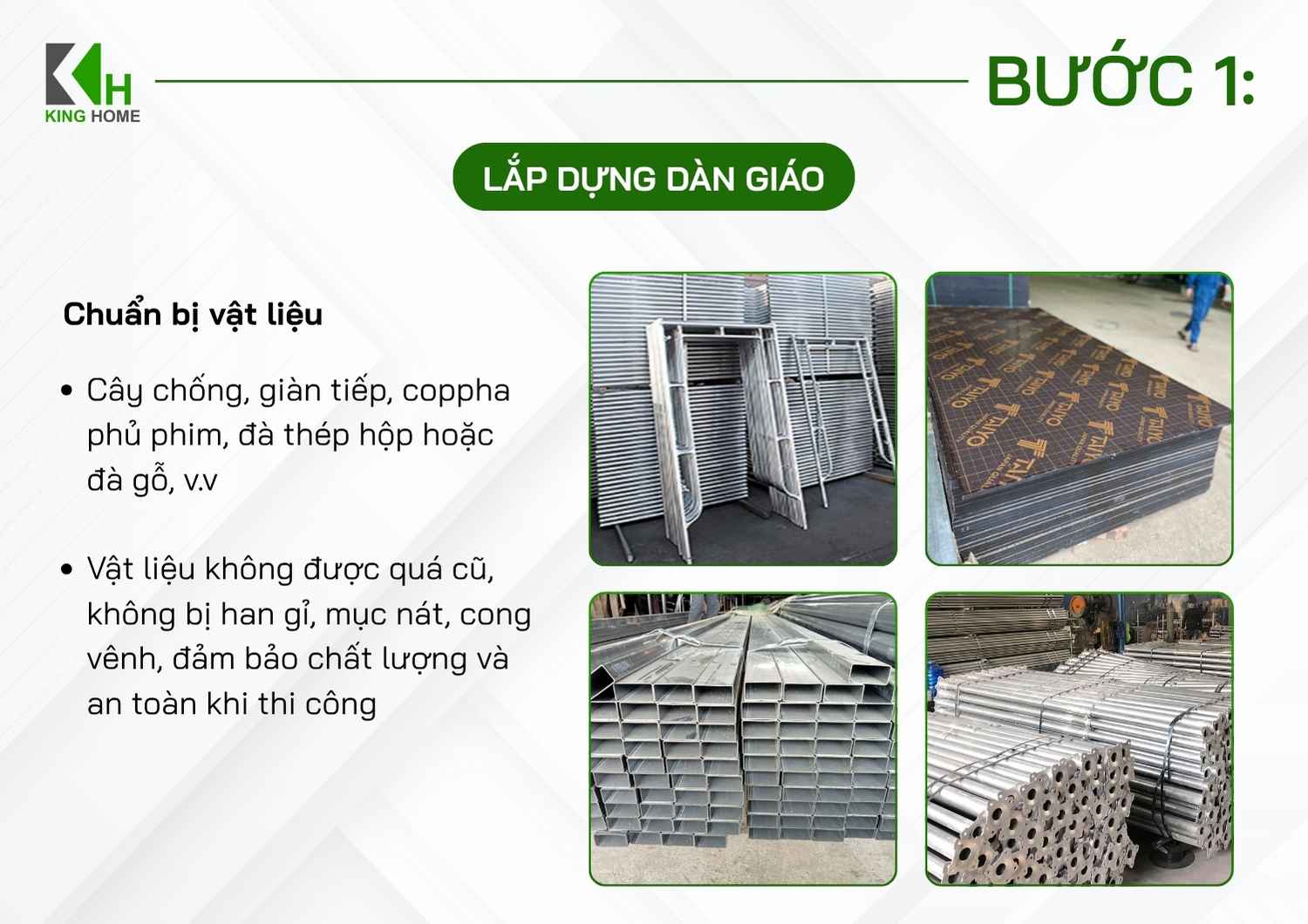 Trước khi lắp dựng, cần kiểm tra và chuẩn bị đầy đủ vật tư như cây chống, giàn giáo, đà thép hộp hoặc đà gỗ, ván khuôn phủ phim và các phụ kiện liên kết